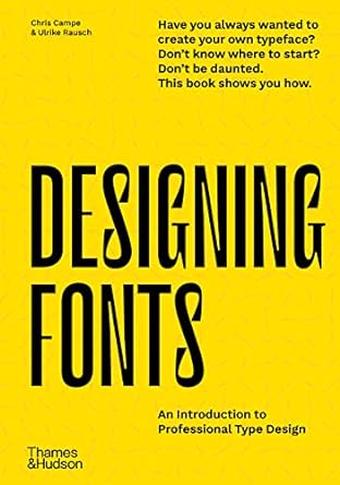 Designing Fonts : An Introduction to Professional Type Design - MPHOnline.com