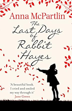 The Last Days of Rabbit Hayes - MPHOnline.com