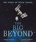 The Big Beyond: The Story of Space Travel - MPHOnline.com