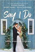 Say I Do (9780840716231) - MPHOnline.com