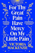 For Thy Great Pain Have Mercy On My Little Pain - MPHOnline.com