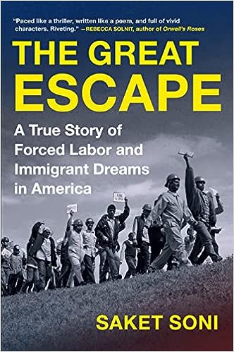 The Great Escape: A True Story of Forced Labor and Immigrant Dreams in America - MPHOnline.com