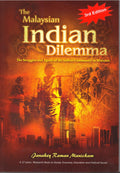 The Malaysian Indian Dilemma:The Struggles And Agony Of The Indian Community in Malaysia - MPHOnline.com