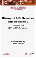 History of Life Sciences and Medicine, Volume 2: Modern Era (16th to 18th Centuries) - MPHOnline.com