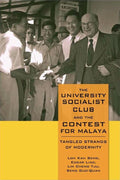University Socialist Club & The Contest For Malaya - MPHOnline.com