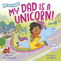 My Dad Is a Unicorn! (My Life is Weird) (HC) - MPHOnline.com