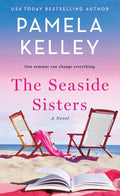 The Seaside Sisters: A Novel - MPHOnline.com