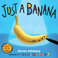Just a Banana … Or is it? (Lift-the-Flap HC) - MPHOnline.com