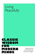Living Peacefully: Classic Wisdom for Modern Minds - MPHOnline.com