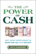 The Power of Cash: Why Using Paper Money Is Good for You and Society - MPHOnline.com