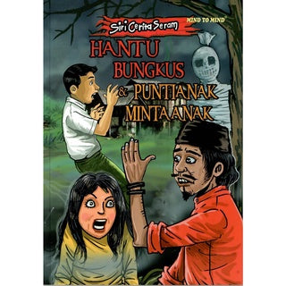 Siri Cerita Seram Hantu Bungkus & Puntianak Minta Anak - MPHOnline.com