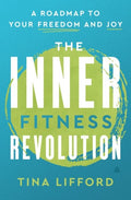 The Inner Fitness Revolution - MPHOnline.com