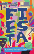 Fiesta: A Journey Through Festivity - MPHOnline.com