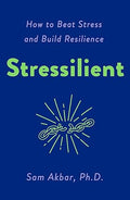 Stressilient: How to Beat Stress and Build Resilience - MPHOnline.com