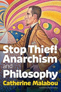 Stop Thief!: Anarchism and Philosophy - MPHOnline.com