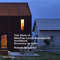 The Work of MacKay-Lyons Sweetapple Architects: Economy as Ethic - MPHOnline.com