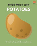 Meals Made Easy: Potatoes - MPHOnline.com