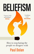 Beliefism: How to stop hating people we disagree with - MPHOnline.com