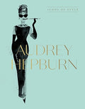 Audrey Hepburn: Icons Of Style - MPHOnline.com