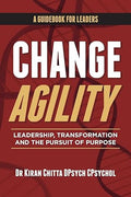 Change Agility: Leadership, Transformation and the Pursuit of Purpose - MPHOnline.com