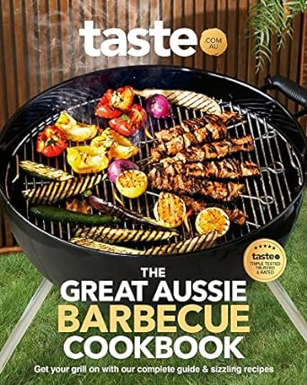 The Great Aussie Barbecue Cookbook: Get your grill on with taste.com.au's complete guide to sizzling recipes - MPHOnline.com