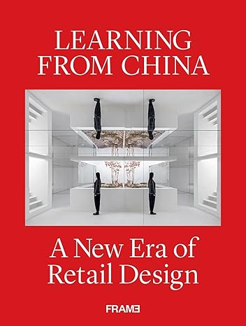 Learning from China: A New Era of Retail Design - MPHOnline.com