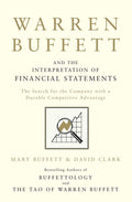 Warren Buffett and the Interpretation of Financial Statements: The Search for the Company with a Durable Competitive Advantage - MPHOnline.com