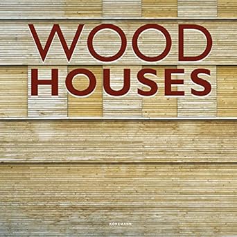 Wood Houses  (Contemporary Architecture & Interiors) - MPHOnline.com