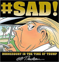 #SAD!: Doonesbury in the Time of Trump - MPHOnline.com