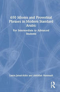 650 Idioms and Proverbial Phrases in Modern Standard Arabic - MPHOnline.com