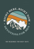 Right Here, Right Now Devotions for Men - MPHOnline.com