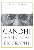 Gandhi: A Spiritual Biography - MPHOnline.com