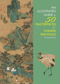 Illustrated Guide to 50 Masterpieces of Chinese Paintings - MPHOnline.com