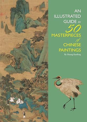 Illustrated Guide to 50 Masterpieces of Chinese Paintings - MPHOnline.com