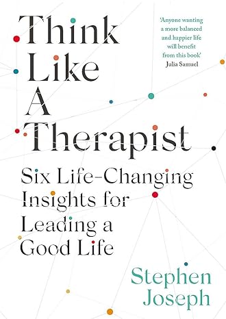 Think Like a Therapist: Six Life-Changing Insights for Leading a Good Life - MPHOnline.com