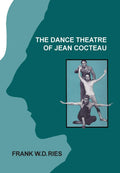 The Dance Theatre of Jean Cocteau - MPHOnline.com
