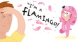 No, I'm A... Flamingo! - MPHOnline.com