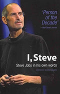 I, Steve: Steve Jobs in His Own Words - MPHOnline.com