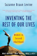 Inventing the Rest of Our Lives: Women in Second Adulthood - MPHOnline.com