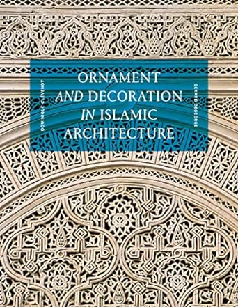 Ornament and Decoration in Islamic Architecture - MPHOnline.com