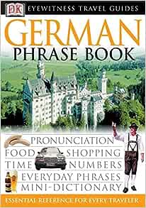 Dk Eyewitness Travel German Phrase Book (Dk Eyewitness Travel Guides Phrase Books) - MPHOnline.com