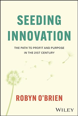 Seeding Innovation: The Path To Profit And Purpose In The 21st Century - MPHOnline.com