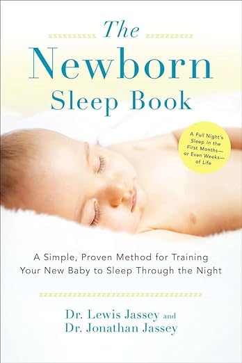 The Newborn Sleep Book: A Simple, Proven Method for Training Your New Baby to Sleep Through the Night - MPHOnline.com
