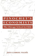 Pinochet's Economists - MPHOnline.com