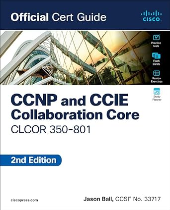 CCNP & CCIE Collaboration Core CLCOR 350-801 Official Cert Guide( 2nd Edition) - MPHOnline.com