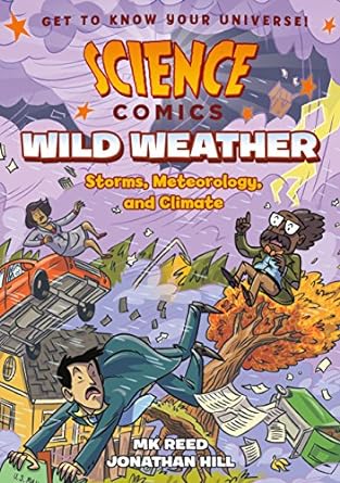 Science Comics: Wild Weather: Storms, Meteorology, and Climate - MPHOnline.com