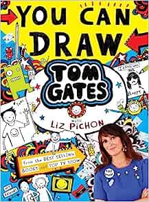 You Can Draw Tom Gates With Liz Pichon - MPHOnline.com
