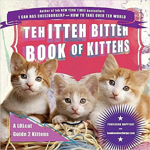 Teh Itteh Bitteh Book of Kittehs - MPHOnline.com