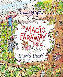 Magic Faraway Tree: Silky's Story - MPHOnline.com