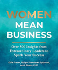 Women Mean Business: Over 500 Insights from Extraordinary Leaders to Spark Your Success - MPHOnline.com